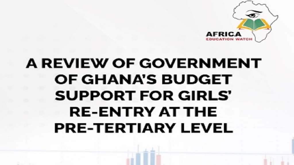 A Review Of Government Of Ghana's Budget Support For Girls' Re-entry At The Pre-Tertiary Level